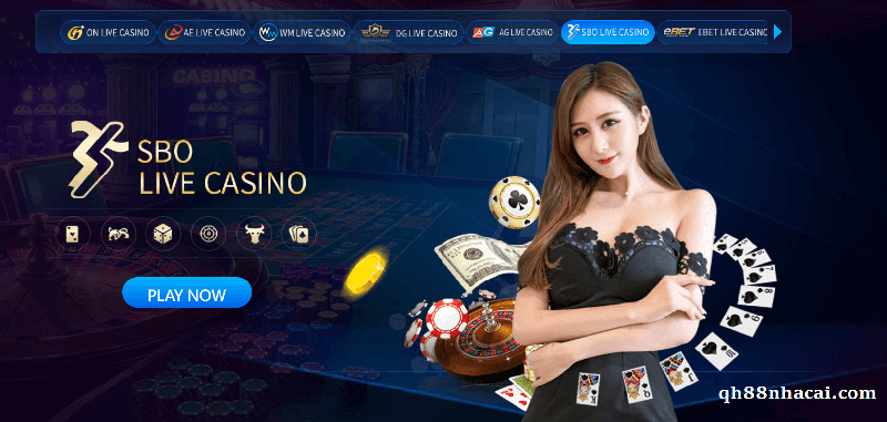 Tùy chọn SBO Live Casino khi đến với QH88 trực tuyến